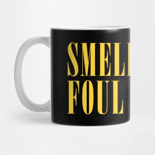 Smells Like Foul Spirit Mug